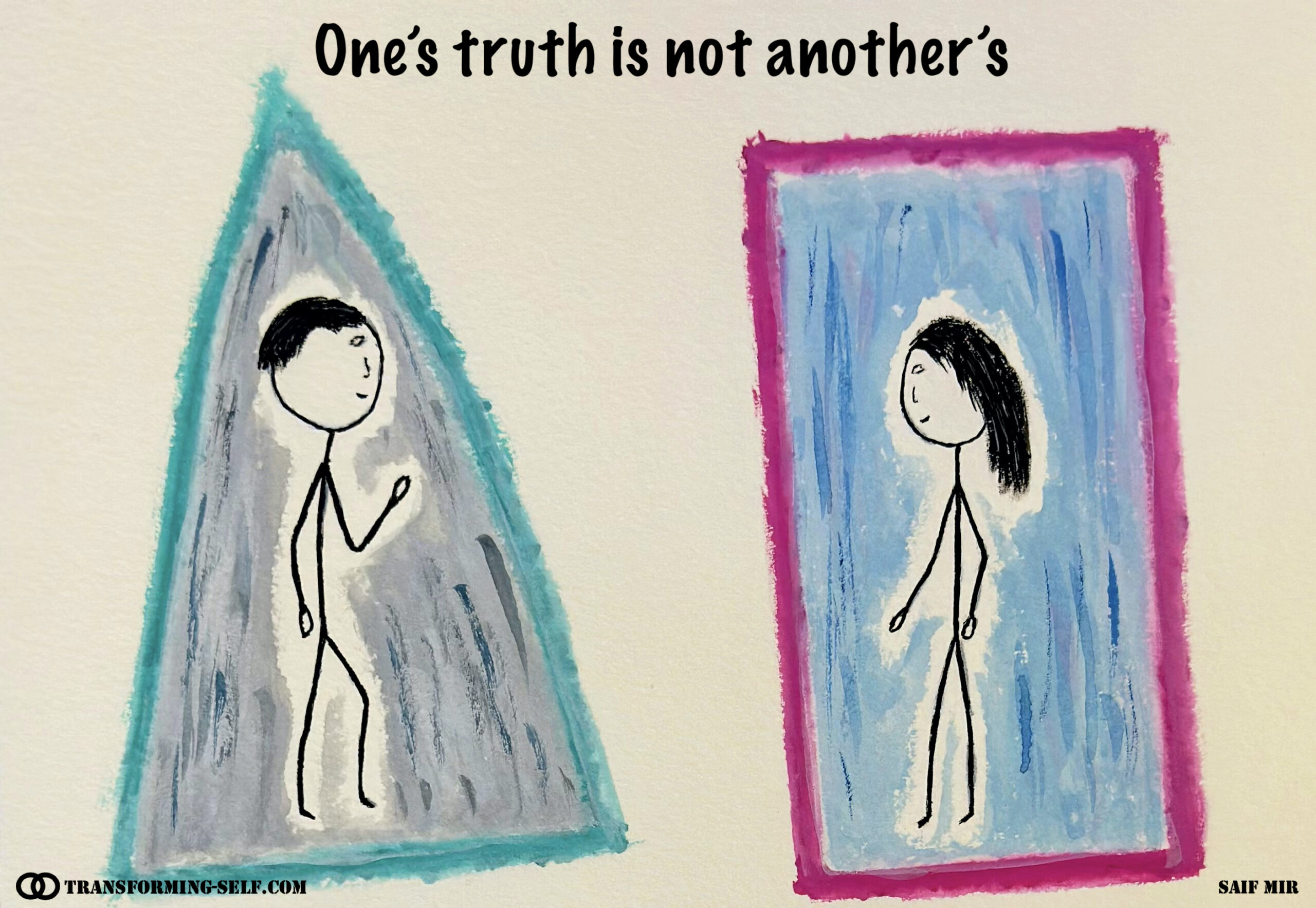 One's truth is not another's